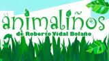 Animaliños de Roberto Vidal Bolaño