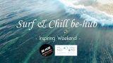 Surf and Chill Be-Hub