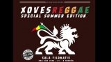 Xovesreggae Special summer edition!