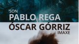 Pablo Rega y Óscar Górriz