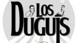 LOS DUGUIS: 10º aniversario