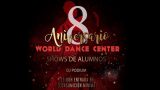 8º Aniversario Escuela World Dance Center