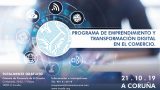 PROGRAMA DE EMPRENDIMIENTO Y TRANSFORMACIÓN DIGITAL EN EL COMERCIO EN A CORUÑA