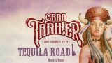 Gran Trailer + Tequila Road