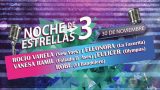 Noche de Estrellas 3: Rocío V, Eulicer, Vanesa, Robe & Eleonora