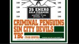 Criminal Penguins + Sin City Devils + TBC