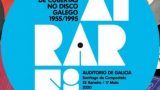 XIRAREI: Diseño de cubiertas en el disco gallego 1955-1995
