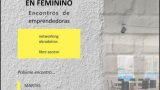 EN FEMENINO. Encuentros de mujeres emprendedoras