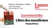 Presentación de O LIBRO DOS MANIFESTOS de Manuel Rivas