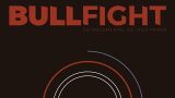 BULLFIGHT. Un documental de Iago Praza