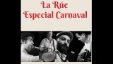 LA RUE en Concierto - Especial Carnaval