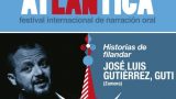 - CANCELADO - Atlántica, Festival Internacional de Narración Oral - GUTI