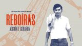`Reboiras. Acción y corazón´ de Alberte Mera | Cine en el Fórum Metropolitano de A Coruña