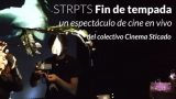 Cinema Sticado: Strpts// Fin de temporada