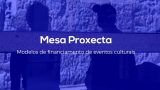 Mesa PROXECTA | Intersección, III Festival de Arte Contemporáneo 2020