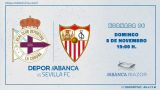 Deportivo Abanca vs. Sevilla, C. F.