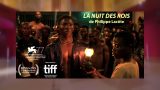 La Nuit des Rois | Festival Cineuropa34 de Santiago 2020