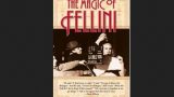 The Magic of Fellini | Festival Cineuropa34 de Santiago 2020