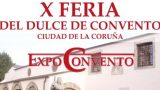 X Feria del Dulce de Convento Ciudad de A Coruña | Expoconvento 2020