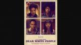 Dear White People de Justin Simien | Cine Forum