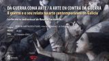 A guerra e o seu relato na arte contemporánea en Galicia en A Coruña