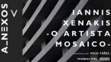 Iannis Xenakis - O Artista Mosaico | A-Nexos V en A Coruña
