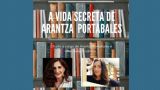 `La vida secreta de Arantza Portabales´ en Santiago