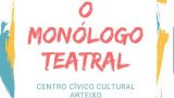 `O monólogo teatral´ | Teatro do Atlántico 2021 (Arteixo)