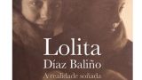 Presentación del libro `Lolita Díaz Baliño. A realidade soñada´ en A Coruña