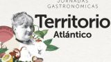 II Jornadas Gastronómicas Territorio Atlántico 2021 - Centenario Doña Emilia en A Coruña