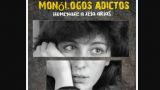 Monólogos adictos | Homenaje a Xela Arias en Sada