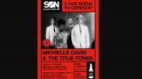 Michelle David & The True Tones | SON Estrella Galicia en A Coruña