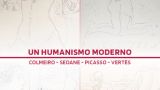 Exposición en Vigo: Un Humanismo moderno. Colmeiro-Seoane-Picasso-Vertés