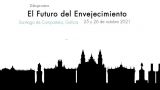 Jornadas de diálogo sobre `El Futuro del Envejecimiento´ en Santiago