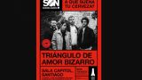 Concierto de `Triángulo de Amor Bizarro´ | SON Estrella Galicia en Santiago