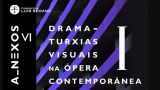 Dramaturgias Visuales de la Ópera Contemporánea (1ª parte) | Ciclo Anexos en A Coruña