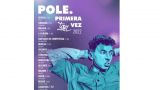 Pole | Tour Primera Vez 2022 en A Coruña
