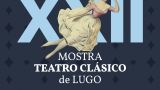 Mostra de Teatro Clasico de Lugo 2022