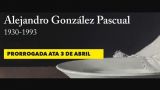 Exposición `Alejandro González Pascual 1930-1993´ en A Coruña