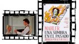 Proyección de la película: Malher, una sombra en el pasado, en Vigo