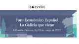Foro Económico Español 2022: `La Galicia que viene´ en A Coruña