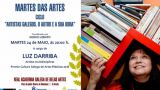 Charla `Artistas Galegos. O autor e a  súa obra´ con Luz  Darriba | Martes das Artes en A Coruña