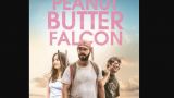 `The Peanut Butter Falcon´ (La familia que tú eliges) de Tyler Nilson y Mike Schwartz | Cine en el Fórum Metropolitano de A Coruña