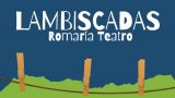 `Lambiscadas´. Romaría Teatral en Ferrol
