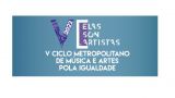 V Edición del Festival Elas son Artistas 2022 en A Coruña | Programación