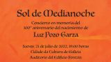 `Sol de Medianoche´ | Concierto homenaje a Luz Pozo Garza en Santiago