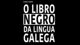 Presentación de `O Libro Negro da lingua galega´ de Carlos Callón en A Coruña