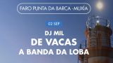 Dj Mil + A Banda da Loba + De Vacas | Conciertos en el Fin del Mundo 2022 (Corrubedo - Ribeira)