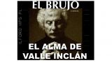 El Brujo presenta en Lugo: El Alma de Valle Inclán