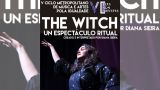 `The Witch, un espectáculo ritual´ | Ciclo Elas Son Artistas 2022 en Betanzos (A Coruña)